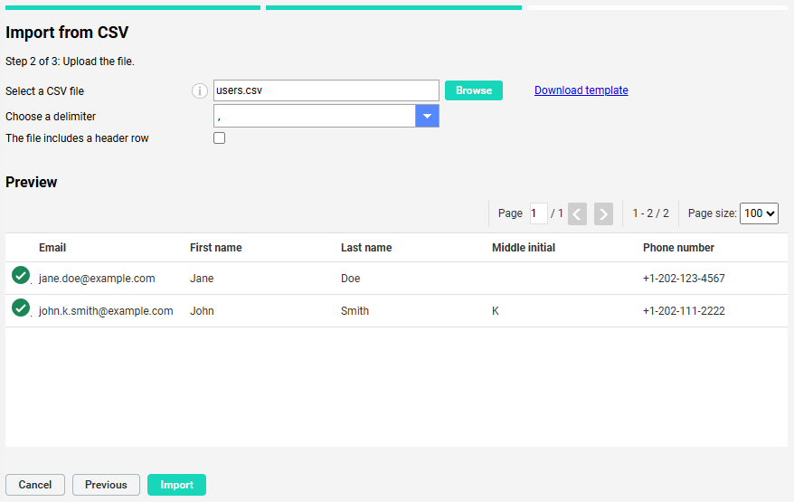 Import from CSV dialog at Step 2 of 3: Upload the file, showing fields for Select a CSV file ('users.csv' with Browse and Download template options), Choose a delimiter (comma selected in a drop-down), and a 'The file includes a header row' checkbox, with a Preview table displaying two user entries: 'jane.doe@example.com' (Jane Doe, +1-202-123-4567) and 'john.k.smith@example.com' (John Smith, K, +1-202-111-2222), both with green checkmarks, and Cancel, Previous, and Import buttons.