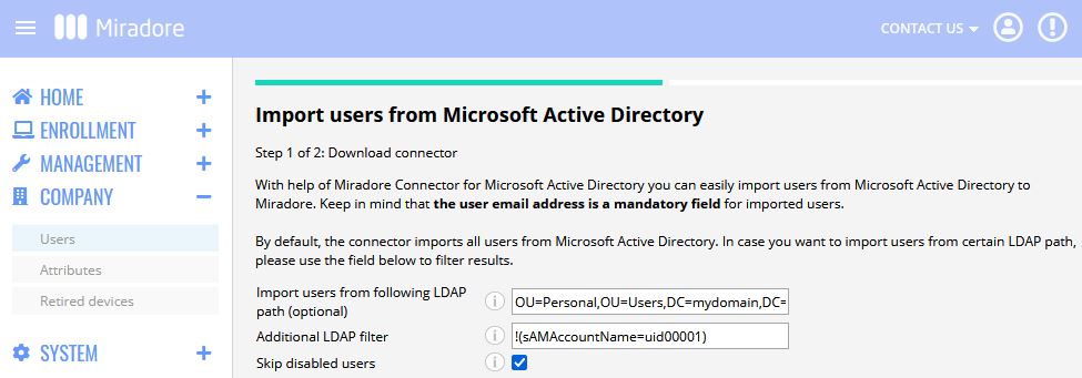 Miradore has a built-in connector for importing user data from Microsoft Active Directory