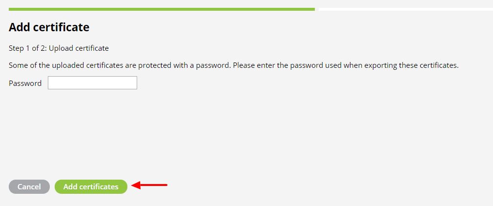 Enter password is any of the uploaded certificates requires a password.