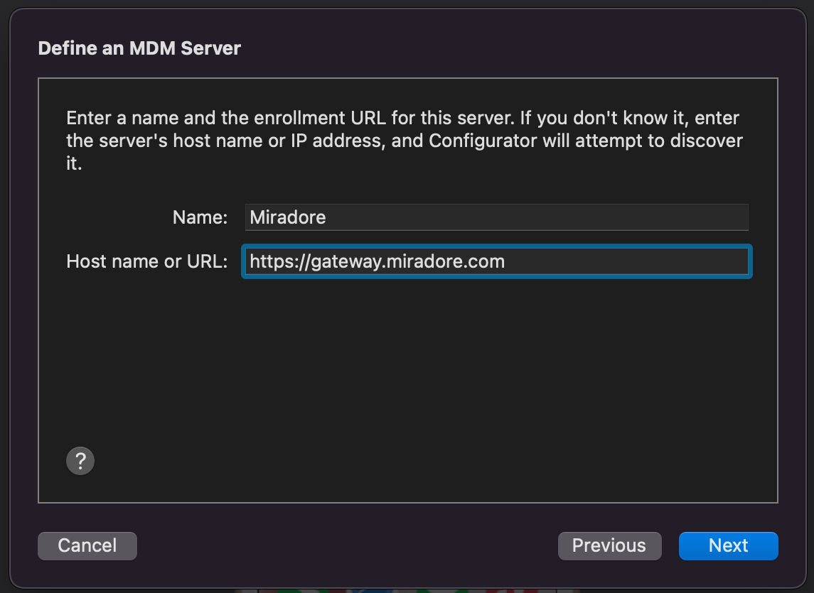 Enter the name and the enrollment URL for MDM server in Apple Configurator