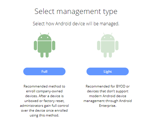 Android management options: Full and Light.