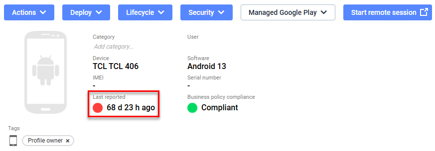 Device details page for 'TCL TCL 406' (Android 13) showing Actions, Deploy, Lifecycle, Security, Managed Google Play, and Start remote session buttons, with device information including Business policy compliance 'Compliant' (green) and tag 'Profile owner', with the 'Last reported' field showing '68 d 23 h ago' (red status) highlighted by a red border.